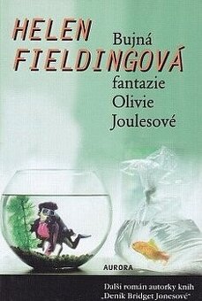 Bujná fantazie Olivie Joulesové kniha od: Helen Fielding