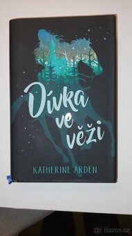 Dívka ve věži - Katherine Arden - 1