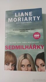 Liane Moriarty - Sedmilhářky