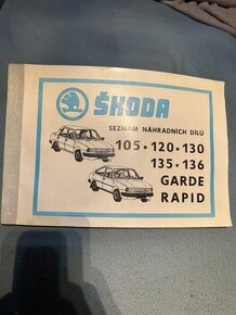 Škoda seznam nahr. dilu 105,120,130 rapid ,garde