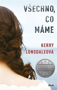 Všechno, co máme...... Kerry Lonsdale