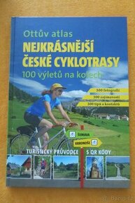 Nejkrásnější české cyklotrasy - 100 výletů na kolech