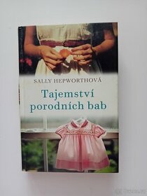 Tajemství porodních bab - Sally Hepworthová