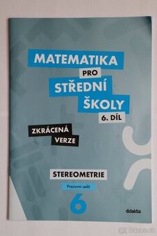 Didaktis - Matematika PS 6. díl - Stereometrie