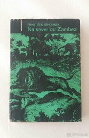 NA SEVER OD ZAMBEZI /František Běhounek  Albatros1970 - 1