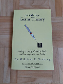 Good-Bye Germ Theory