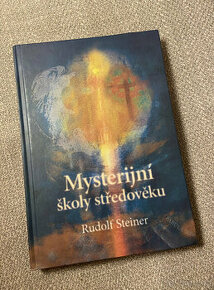 Steiner: MYSTERIJNÍ ŠKOLY STŘEDOVĚKU