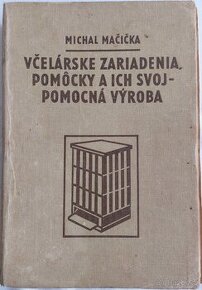 Včelárske zariadenia, pomocky a ich svojpomocná výroba