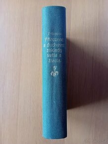 V. HOPE – PŘIROZENÉ A DUCHOVNÍ ZÁKLADY SVĚTA  A ŽIVOTA -1925 - 1