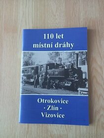 110 let místní dráhy Otrokovice-Vizovice