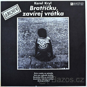 LP Karel Kryl - Bratříčku, Zavírej Vrátka (Green Label 1990)