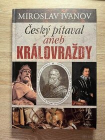 Český pitaval aneb královraždy - 1