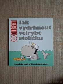 Dilbert - Jak vydrhnout velrybě stoličku - 1