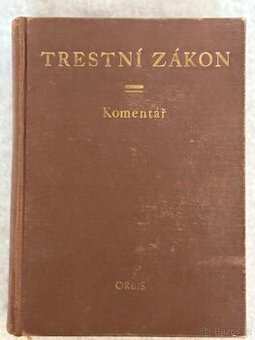 Kniha TRESTNÍ ZÁKON - Komentář, Orbis-Praha 1958