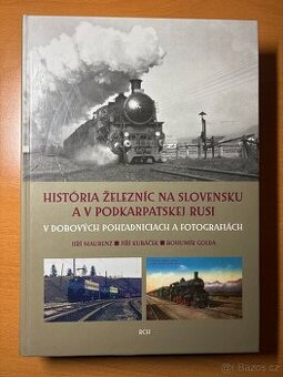 História železníc na Slovensku a v Podkarpatskej Rusi