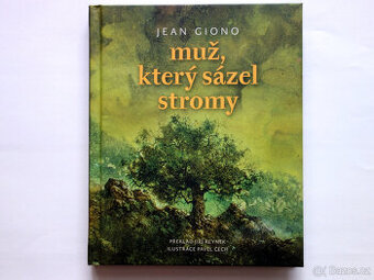 Muž, který sázel stromy - Jean Giono / - 1