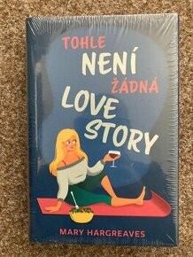 Tohle není žádná love story - Mary Hargreaves