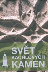 Koupím katalog / sborník Svět kachlových kamen (2017)