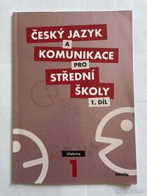 Český jazyk a komunikace pro střední školy 1. díl : Učebnice - 1