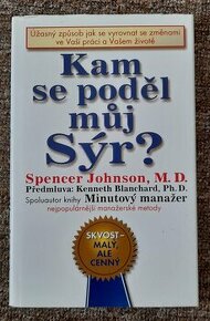 Kam se poděl můj Sýr?, Spencer Johnson