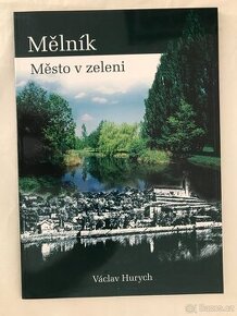 Mělník - Město v zeleni.