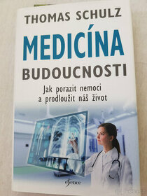 Medicína budoucnosti - Thomas Schulz