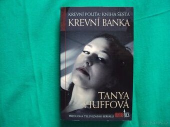 Krevní pouta Krevní banka 6. díl Sue Tanya Huff