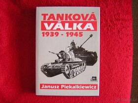 TANKOVÁ VÁLKA 1939 - 1945 - 1