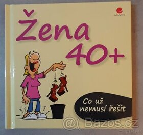 Co už nemusí řešit - Žena 40+ - 1