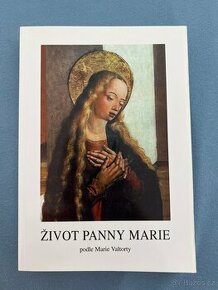 Život Panny Marie dle Marie Valtorty