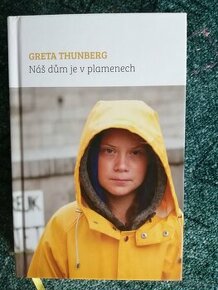 Greta Thunberg - Náš dům je v plamenech