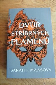 Dvůr stříbrných plamenů  - Sarah J. Maas