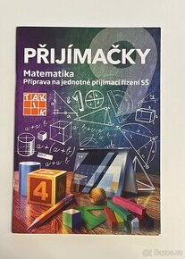 Příjmačky - matematika (zkušební sešit na přijímací zkoušky)