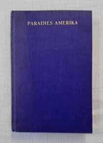 E.E. Kisch - Paradies Amerika - Berlin 1930 - německy