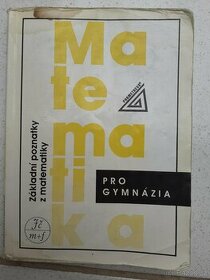 Matematika pro gymnázia (základní poznatky)