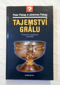 P. Fiebag, J. Fiebag - Tajemství grálu - 2008