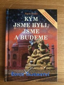 Kým jsme byli, jsme a budeme