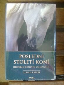 Poslední století koní - Ulrich Raulff - nová kniha