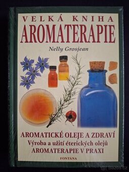 Velká kniha aromaterapie