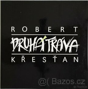 Robert Křesťan A Druhá Tráva  (LP)