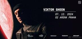 Viktor Sheen 7.12. O2 Arena VIP vstupenky na klubovku