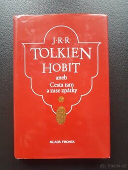 Hobit, aneb, Cesta tam a zase zpátky J. R. R. Tolkien