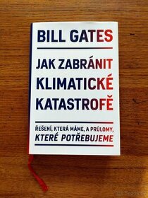 Bill Gates - Jak zabránit klimatické katastrofě