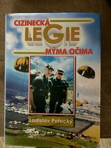 L. Potocký - Cizinecká legie mýma očima