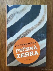 Iva Pekárková: Pečená zebra - 1