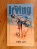John Irving - Pitná kůra