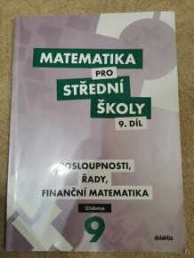 Učebnice matematika pro střední školy 9 díl