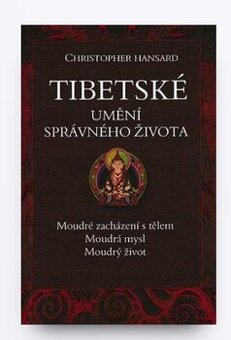 Kniha"Tibetské umění správného života", Christopher Hansar