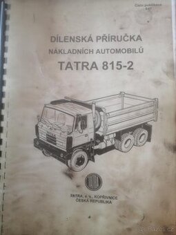 Dílenská příručka TATRA 815-2. Publikace 647