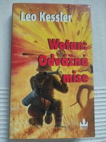 Wotan: Odvážná mise.  Leo Kessler